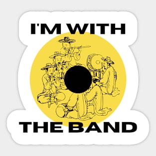 I am with the band Sticker